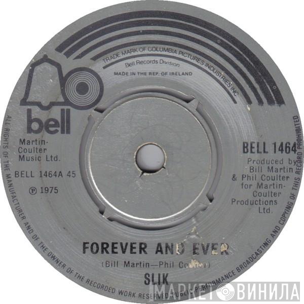 Slik - Forever And Ever