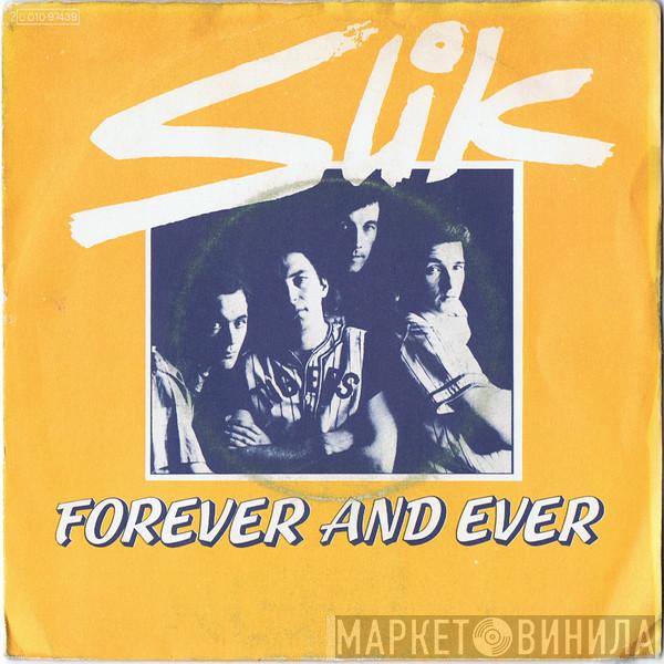  Slik  - Forever And Ever