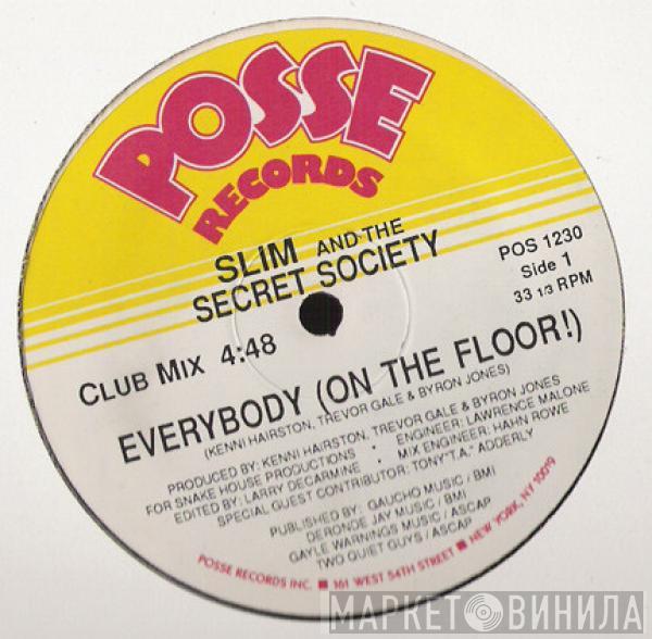 Slim And The Secret Society - Everybody (On The Floor!)