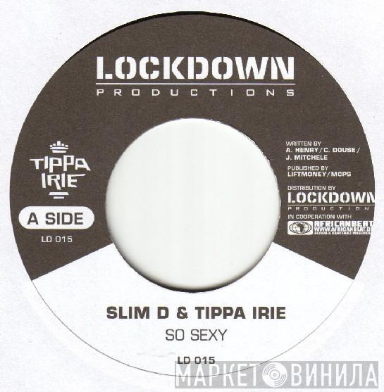 Slim D, Tippa Irie - So Sexy / Arabian Dance
