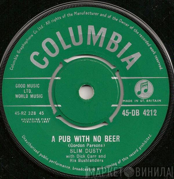Slim Dusty, Dick Carr, Bushlanders - A Pub With No Beer
