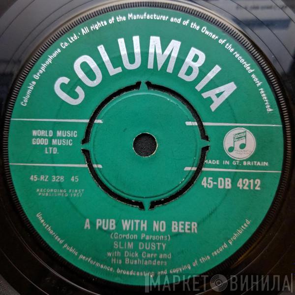 Slim Dusty, Dick Carr, Bushlanders - A Pub With No Beer