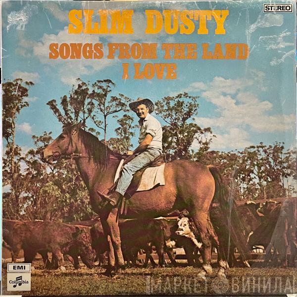 Slim Dusty - Songs From The Land I Love