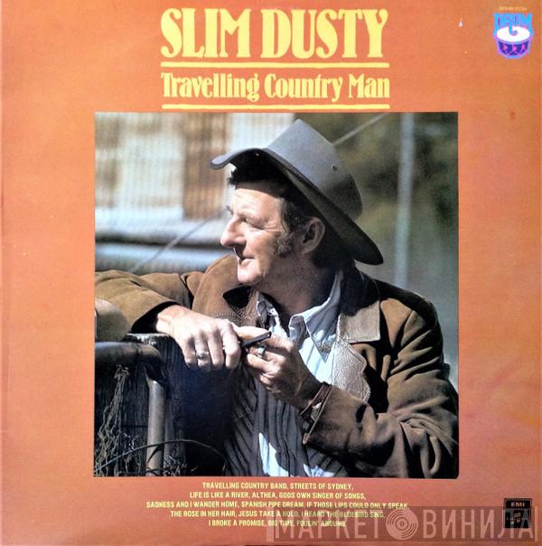  Slim Dusty  - Travelling Country Man