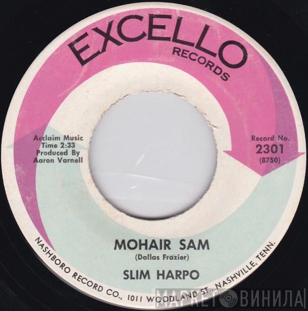 Slim Harpo - Mohair Sam / I Just Can't Leave You