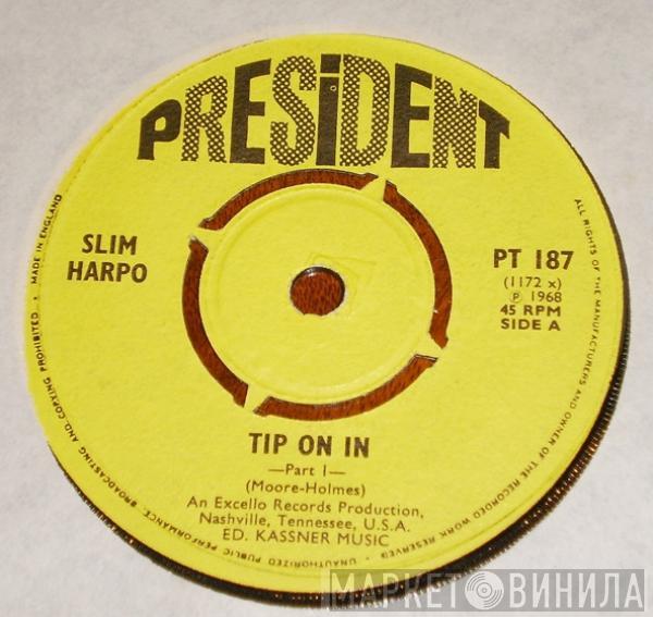 Slim Harpo - Tip On In