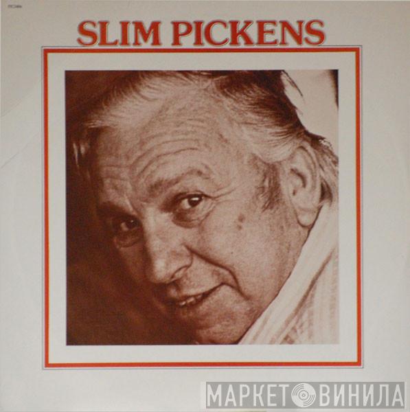 Slim Pickens  - Slim Pickens