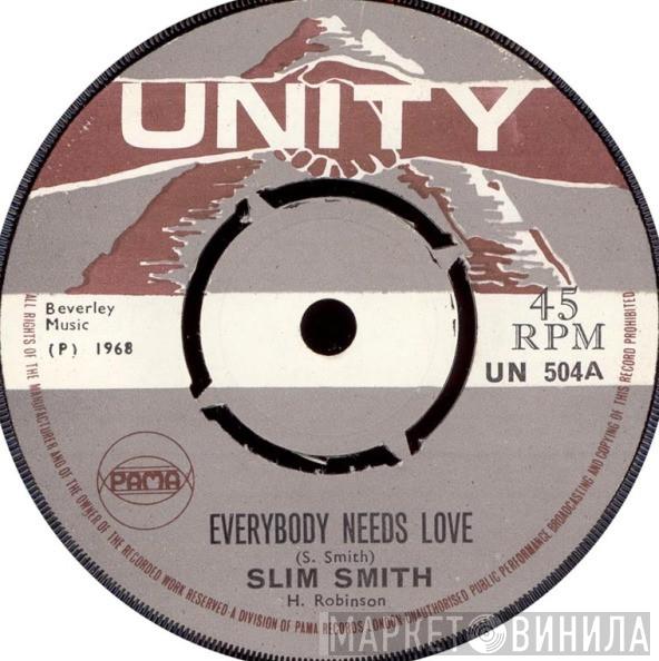 Slim Smith, Junior Smith - Everybody Needs Love / Come Back Girl