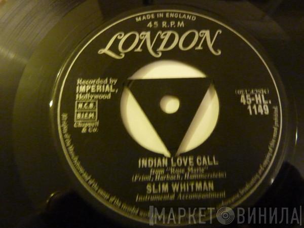  Slim Whitman  - Indian Love Call / China Doll