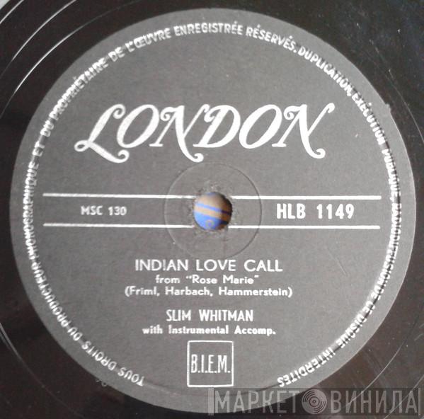  Slim Whitman  - Indian Love Call / China Doll