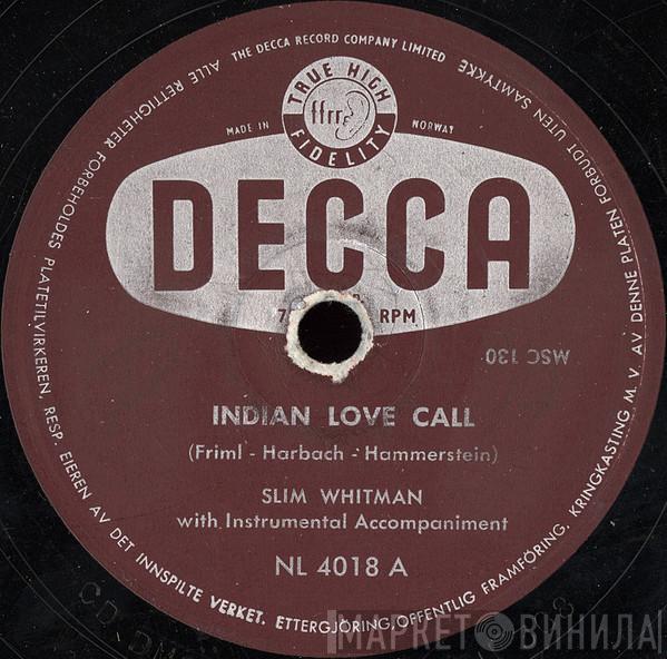  Slim Whitman  - Indian Love Call / China Doll