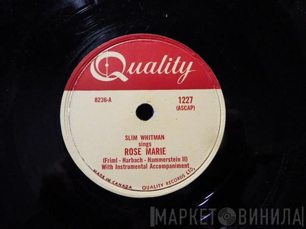  Slim Whitman  - Rose-Marie / We Stood At The Altar