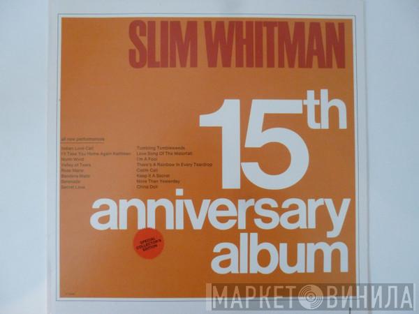 Slim Whitman - 15th Anniversary Album