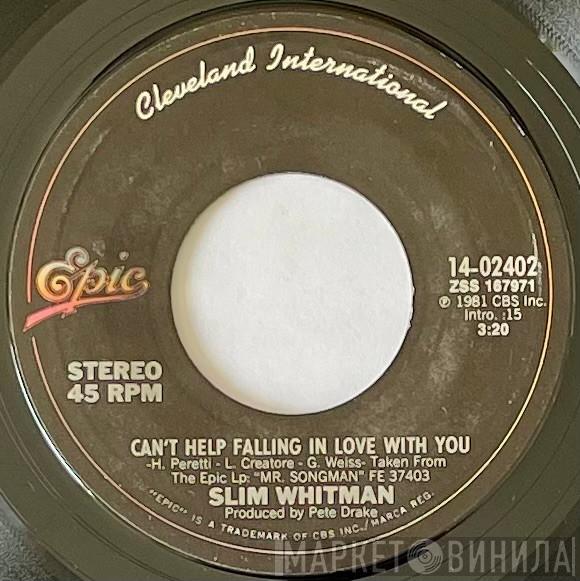 Slim Whitman - Can't Help Falling In Love With You