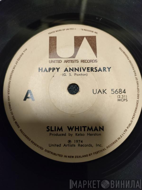  Slim Whitman  - Happy Anniversary