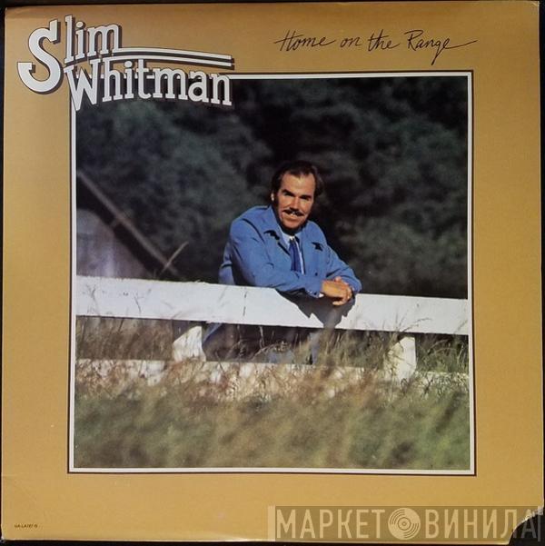 Slim Whitman - Home On The Range