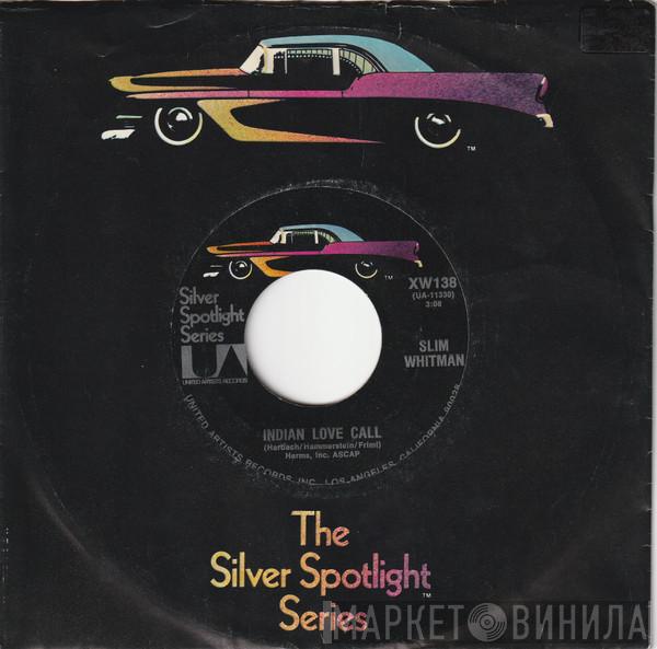 Slim Whitman - Indian Love Call / China Doll