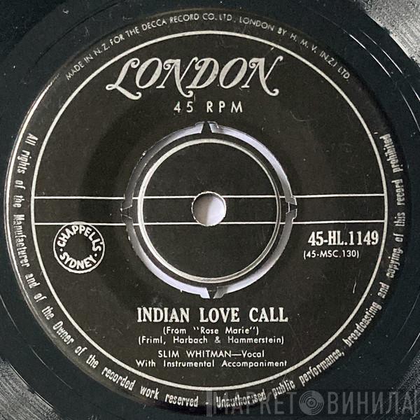  Slim Whitman  - Indian Love Call