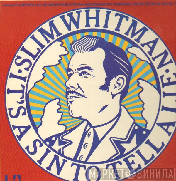 Slim Whitman - It's A Sin To Tell A Lie