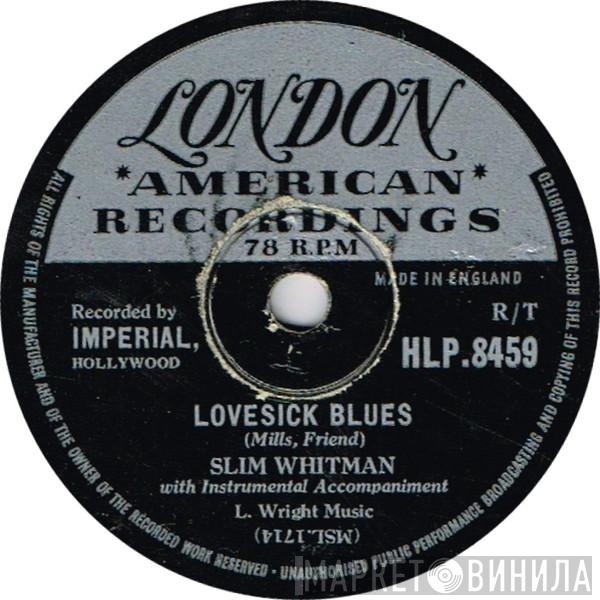 Slim Whitman - Lovesick Blues / Forever