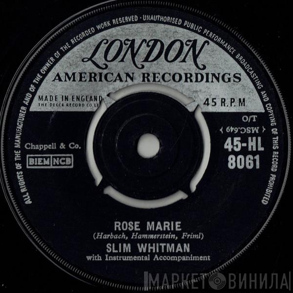 Slim Whitman - Rose-Marie / We Stood At The Altar