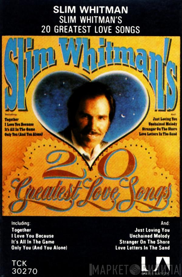  Slim Whitman  - Slim Whitman's 20 Greatest Love Songs