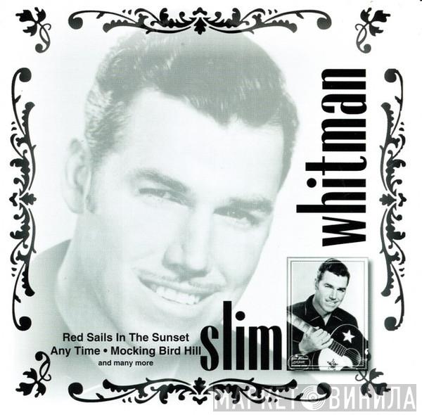 Slim Whitman - Slim Whitman
