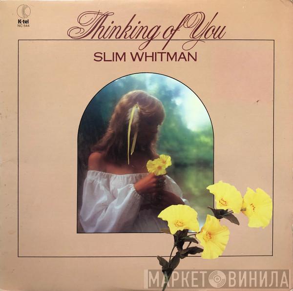 Slim Whitman - Thinking Of You