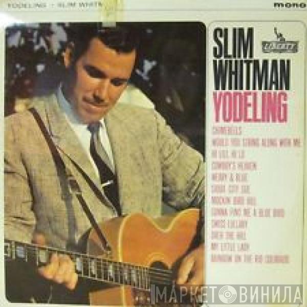 Slim Whitman  - Yodeling