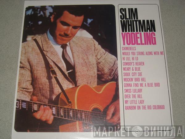  Slim Whitman  - Yodelling