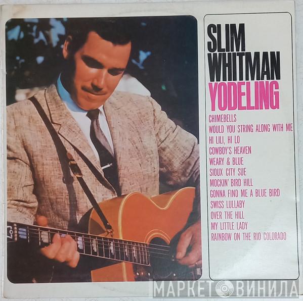  Slim Whitman  - Yodelling