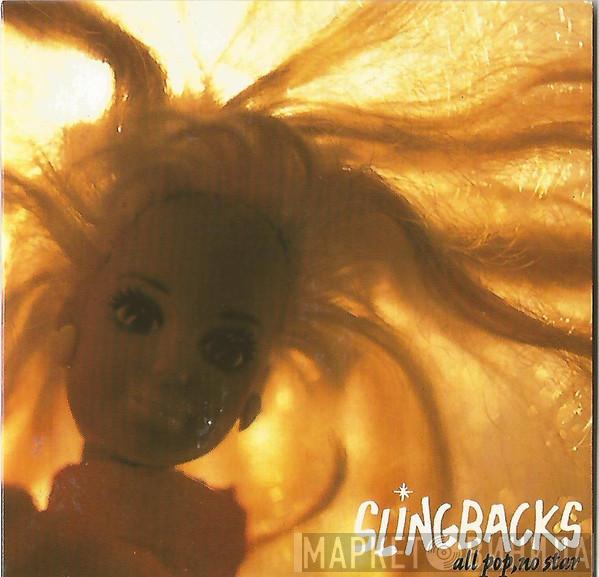 Slingbacks - All Pop, No Star