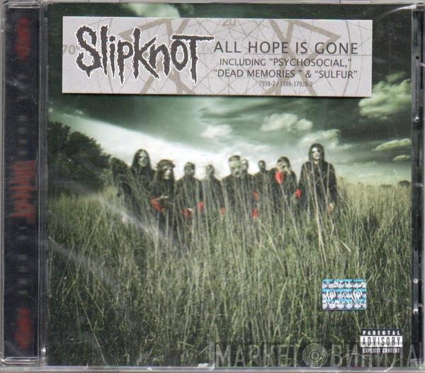  Slipknot  - All Hope Is Gone