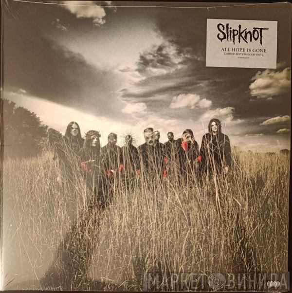  Slipknot  - All Hope Is Gone