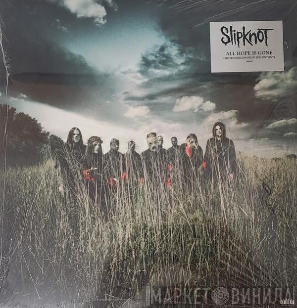  Slipknot  - All Hope Is Gone