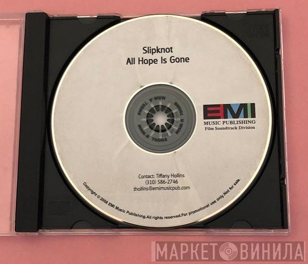  Slipknot  - All Hope Is Gone