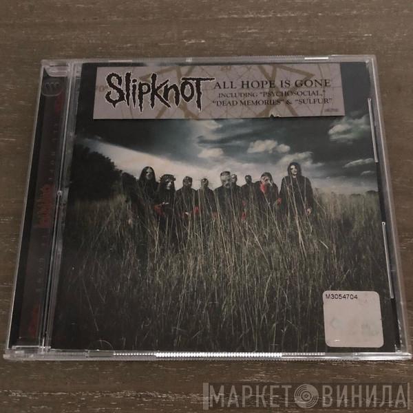  Slipknot  - All Hope Is Gone