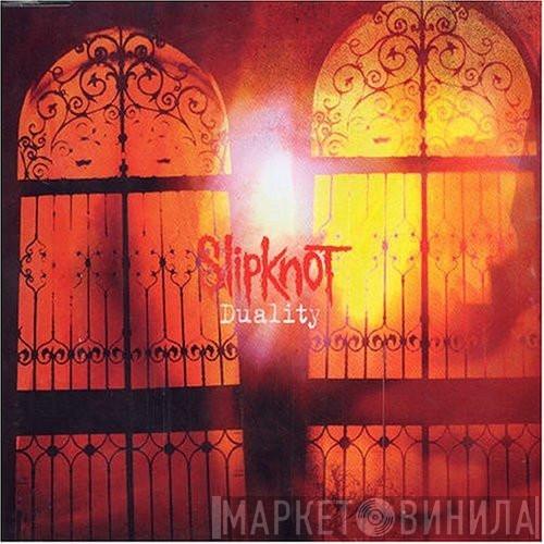  Slipknot  - Duality