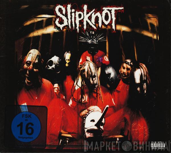  Slipknot  - Slipknot