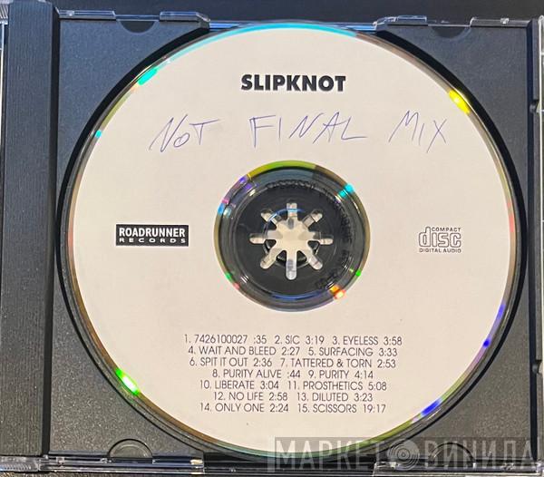  Slipknot  - Slipknot