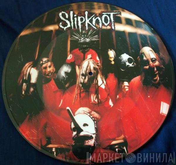  Slipknot  - Slipknot