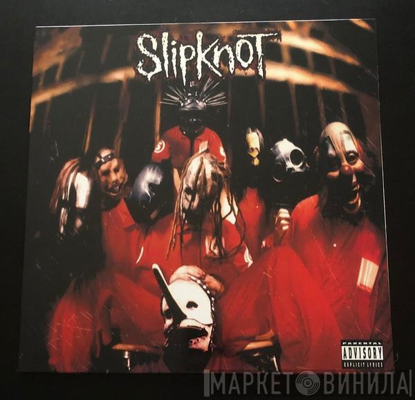  Slipknot  - Slipknot