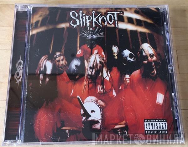  Slipknot  - Slipknot