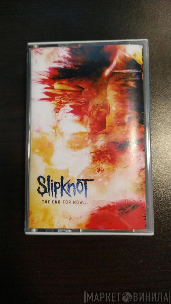  Slipknot  - The End, So Far
