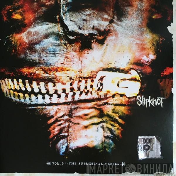  Slipknot  - Vol. 3: (The Subliminal Verses)