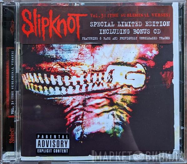 Slipknot - Vol. 3: (The Subliminal Verses)