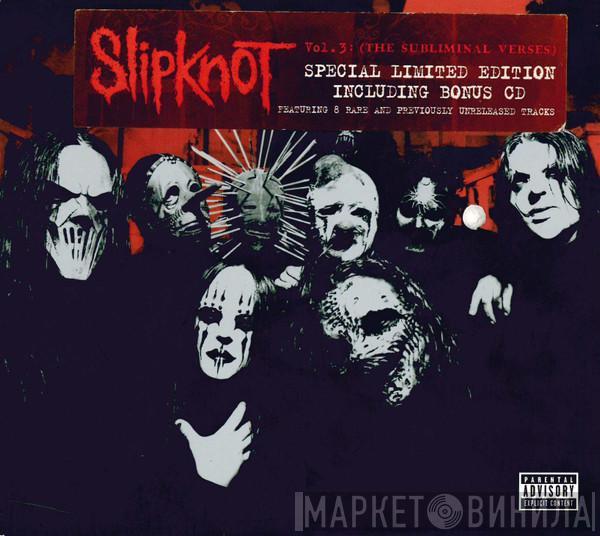  Slipknot  - Vol. 3: (The Subliminal Verses)