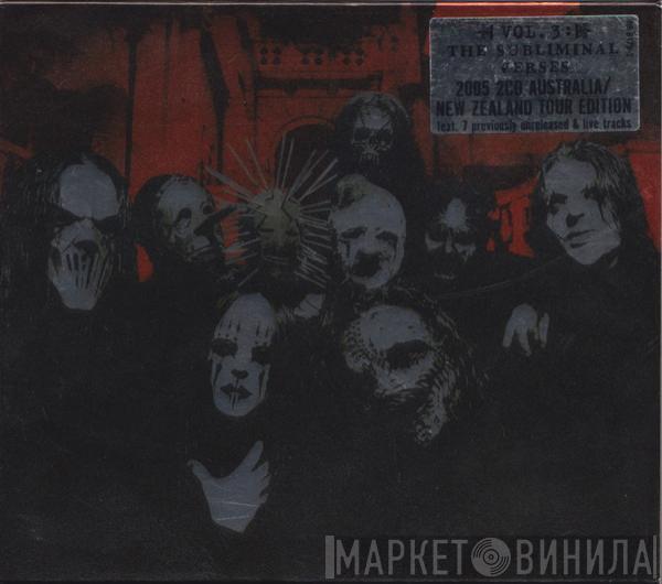  Slipknot  - Vol. 3: (The Subliminal Verses)