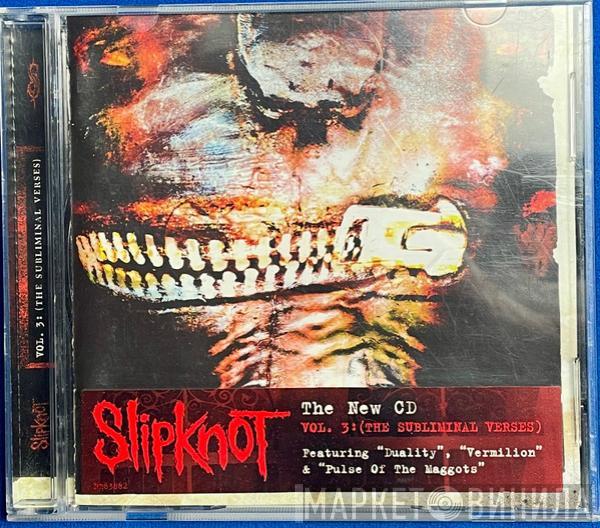  Slipknot  - Vol. 3: (The Subliminal Verses)