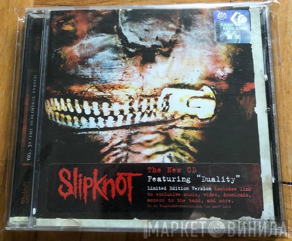  Slipknot  - Vol. 3: (The Subliminal Verses)